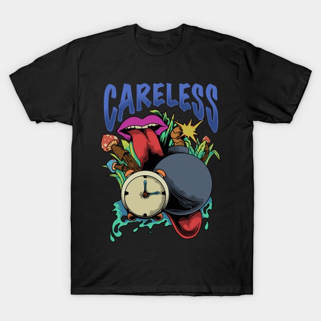 Careless T-Shirt by Apxwr